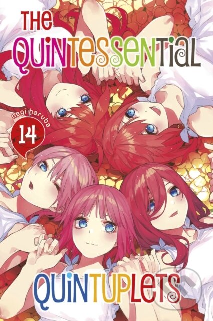 Kniha: The Quintessential Quintuplets 14 (Negi Haruba). Kodansha Comics, 2021 Kniha: The Quintessential Quintuplets 14 (Negi Haruba). Kodansha Comics, 2021