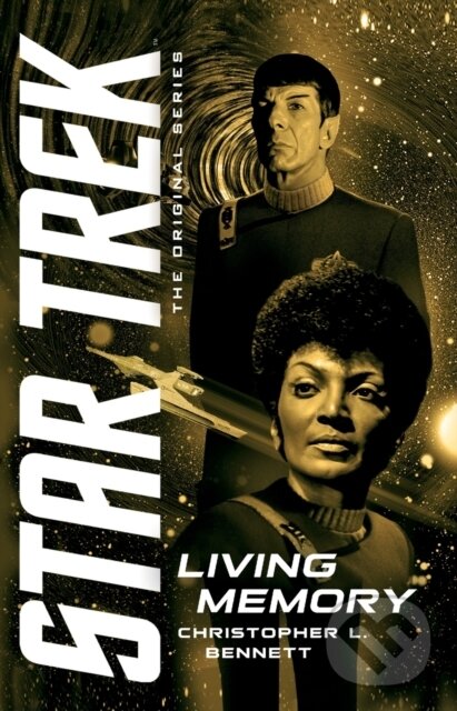 Kniha: Living Memory (Christopher L. Bennett). , 2021 Kniha: Living Memory (Christopher L. Bennett). , 2021