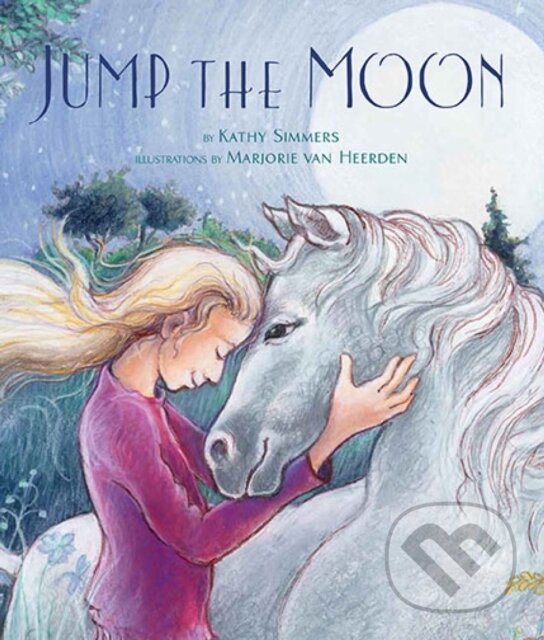 Kniha: Jump the Moon (Kathy Simmers). , 2022 Kniha: Jump the Moon (Kathy Simmers). , 2022