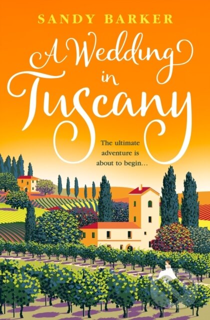 Kniha: A Wedding in Tuscany (Sandy Barker). One More Chapter, 2022 Kniha: A Wedding in Tuscany (Sandy Barker). One More Chapter, 2022