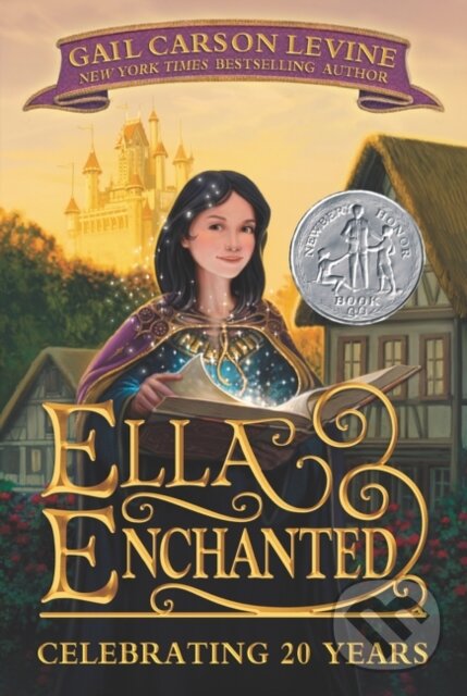 Kniha: Ella Enchanted (Gail Carson Levine). HarperCollins, 2022 Kniha: Ella Enchanted (Gail Carson Levine). HarperCollins, 2022