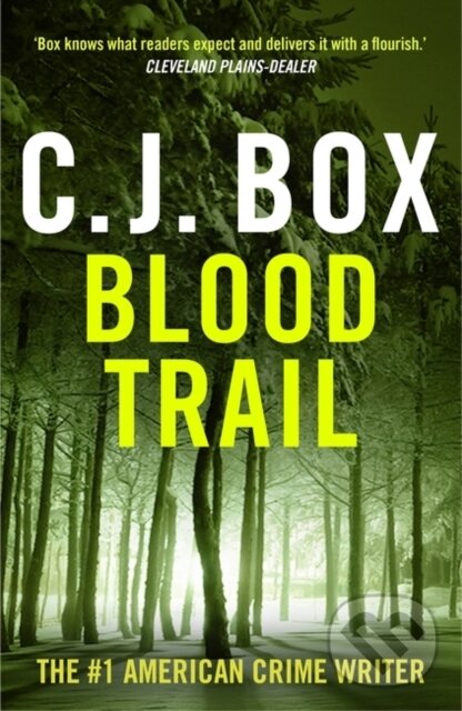 Kniha: Blood Trail (C.J. Box). Head of Zeus, 2024 Kniha: Blood Trail (C.J. Box). Head of Zeus, 2024