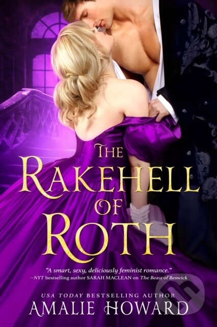 Kniha: The Rakehell of Roth (Amalie Howard). Entangled Publishing, 2021 Kniha: The Rakehell of Roth (Amalie Howard). Entangled Publishing, 2021