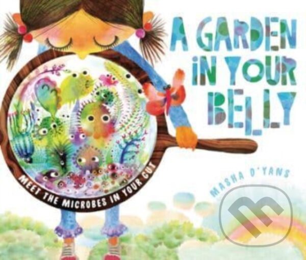 Kniha: A Garden in Your Belly (Masha Dyans). Lerner Publishing Group, 2024 Kniha: A Garden in Your Belly (Masha Dyans). Lerner Publishing Group, 2024