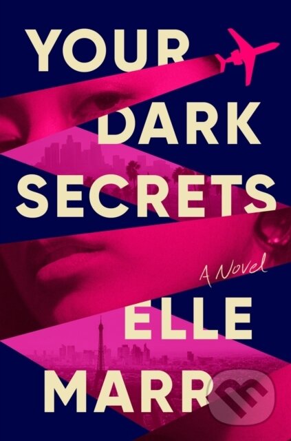 Kniha: Your Dark Secrets (Elle Marr). , 2024 Kniha: Your Dark Secrets (Elle Marr). , 2024
