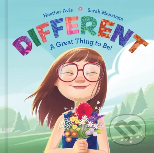 Kniha: Different - A Great Thing to Be! (Heather Avis). , 2021 Kniha: Different - A Great Thing to Be! (Heather Avis). , 2021