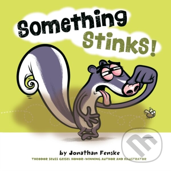 Kniha: Something Stinks! (Jonathan Fenske). , 2021 Kniha: Something Stinks! (Jonathan Fenske). , 2021