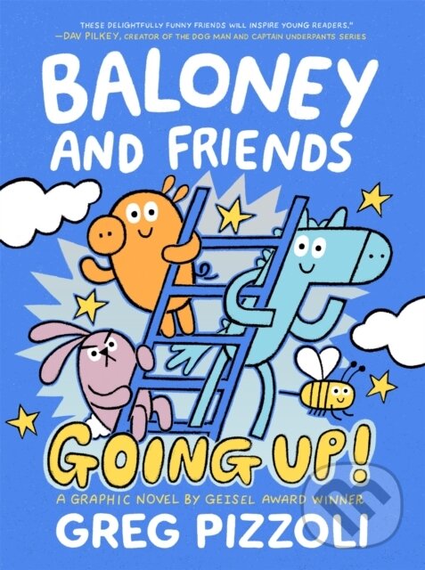 Kniha: Baloney and Friends: Going Up! (Greg Pizzoli). , 2021 Kniha: Baloney and Friends: Going Up! (Greg Pizzoli). , 2021