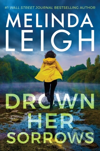 Kniha: Drown Her Sorrows (Melinda Leigh). , 2021 Kniha: Drown Her Sorrows (Melinda Leigh). , 2021