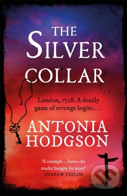 Kniha: The Silver Collar (Antonia Hodgson). Hodder Paperback, 2021 Kniha: The Silver Collar (Antonia Hodgson). Hodder Paperback, 2021
