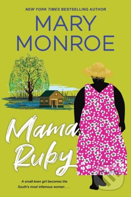 Kniha: Mama Ruby (Mary Monroe). Kensington Publishing Corporation, 2023 Kniha: Mama Ruby (Mary Monroe). Kensington Publishing Corporation, 2023