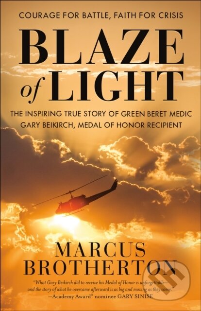 Kniha: Blaze of Light (Marcus Brotherton). , 2021 Kniha: Blaze of Light (Marcus Brotherton). , 2021