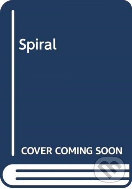 Kniha: The Spiral (Iain Ryan a Ian Rogers). Zaffre, 2021 Kniha: The Spiral (Iain Ryan a Ian Rogers). Zaffre, 2021