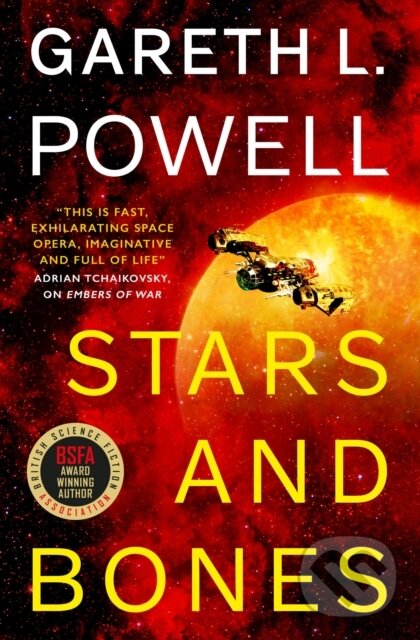 Kniha: Stars and Bones (Gareth L. Powell). Titan Books, 2022 Kniha: Stars and Bones (Gareth L. Powell). Titan Books, 2022