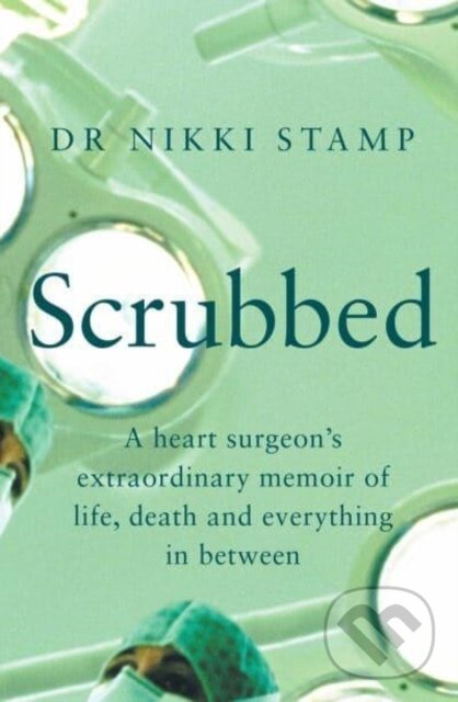 Kniha: Scrubbed (Dr Nikki Stamp). Allen and Unwin, 2022 Kniha: Scrubbed (Dr Nikki Stamp). Allen and Unwin, 2022