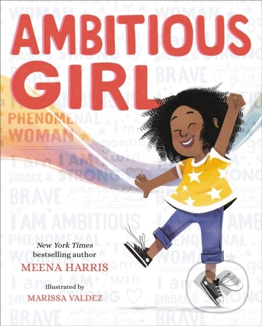 Kniha: Ambitious Girl (Meena Harris). , 2021 Kniha: Ambitious Girl (Meena Harris). , 2021