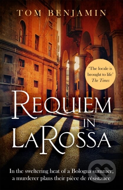 Kniha: Requiem in La Rossa (Tom Benjamin). Constable, 2021 Kniha: Requiem in La Rossa (Tom Benjamin). Constable, 2021
