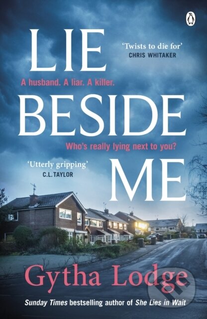 Kniha: Lie Beside Me (Gytha Lodge). Penguin Books, 2022 Kniha: Lie Beside Me (Gytha Lodge). Penguin Books, 2022