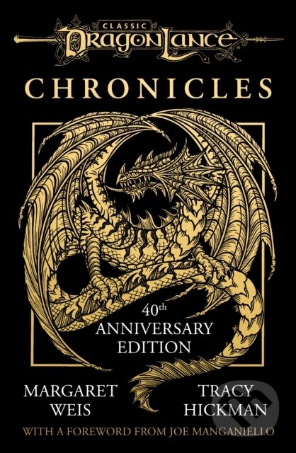 Kniha: Dragonlance Chronicles (Margaret Weis a Tracy Hickman). Michael Joseph, 2024 Kniha: Dragonlance Chronicles (Margaret Weis a Tracy Hickman). Michael Joseph, 2024