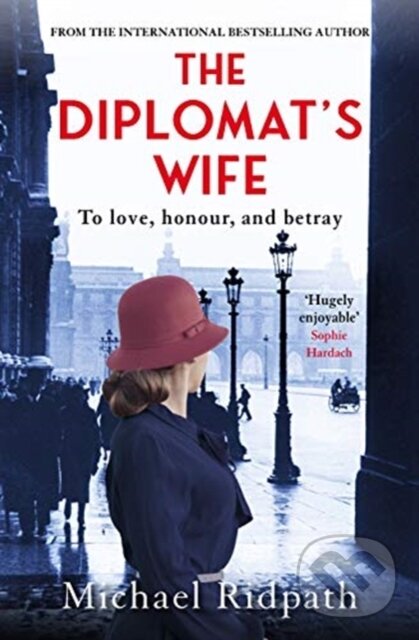 Kniha: The Diplomat's Wife (Michael Ridpath). Corvus, 2021 Kniha: The Diplomat's Wife (Michael Ridpath). Corvus, 2021