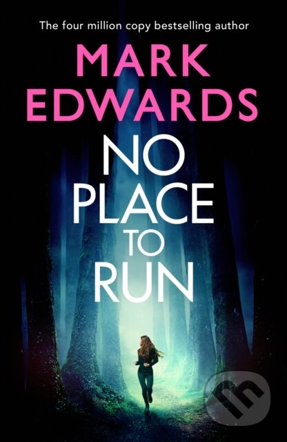 Kniha: No Place to Run (Mark Edwards). Thomas & Mercer, 2022 Kniha: No Place to Run (Mark Edwards). Thomas & Mercer, 2022