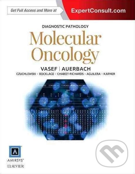 Diagnostic Pathology - Mohammad A. Vasef, Aaron Auerbach, Elsevier Science, 2015