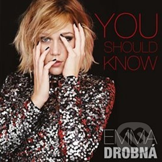 Hudební CD: Emma Drobná: You Should Know (Warner Music). Warner Music, 2017 Hudební CD: Emma Drobná: You Should Know (Warner Music). Warner Music, 2017