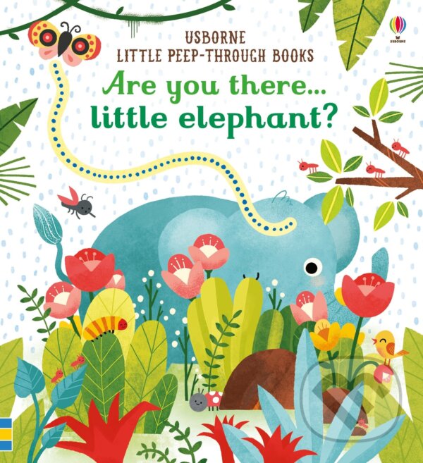 Kniha: Are you there Little Elephant (Sam Taplin). Usborne, 2017 Kniha: Are you there Little Elephant (Sam Taplin). Usborne, 2017