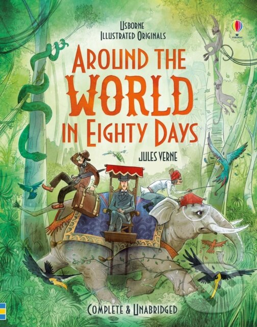 Kniha: Around the World in 80 Days (Jules Verne). Usborne, 2017 Kniha: Around the World in 80 Days (Jules Verne). Usborne, 2017