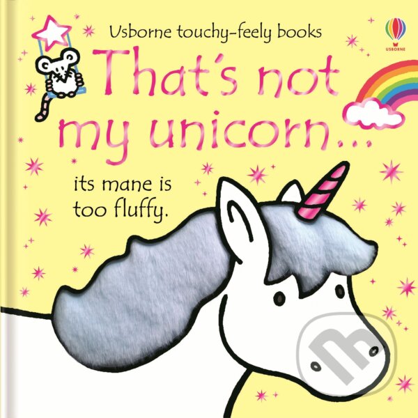 Kniha: That's not my unicorn… (Fiona Watt). Usborne, 2017 Kniha: That's not my unicorn… (Fiona Watt). Usborne, 2017