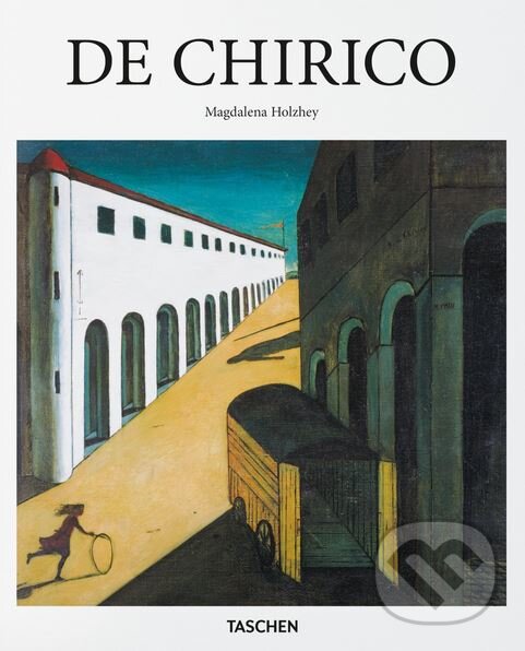 Kniha: De Chirico (Magdalena Holzhey). Taschen, 2017 Kniha: De Chirico (Magdalena Holzhey). Taschen, 2017