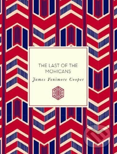 Kniha: The Last of the Mohicans (James Fenimore Cooper). Race Point, 2017 Kniha: The Last of the Mohicans (James Fenimore Cooper). Race Point, 2017