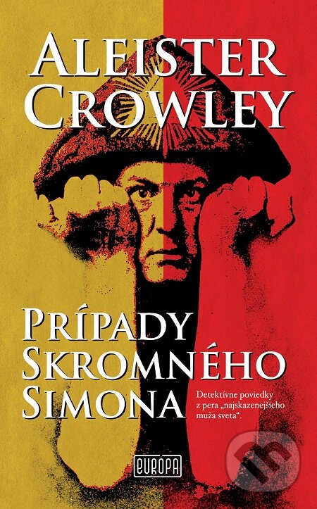 E-kniha: Prípady Skromného Simona (Aleister Crowley). Európa, 2017 E-kniha: Prípady Skromného Simona (Aleister Crowley). Európa, 2017