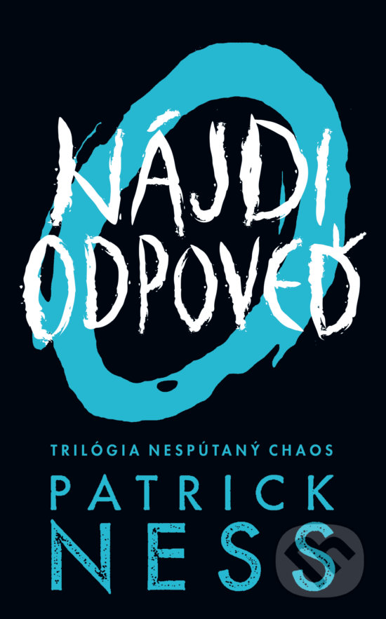 Kniha: Nájdi odpoveď (Patrick Ness). Slovart, 2019 Kniha: Nájdi odpoveď (Patrick Ness). Slovart, 2019