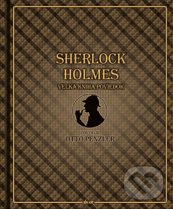Sherlock Holmes, veľká kniha poviedok - Otto  Penzler, Ikar, 2017