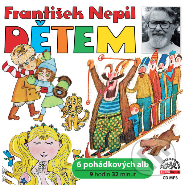 Audiokniha: František Nepil: Dětem (František Nepil). Supraphon, 2017 Audiokniha: František Nepil: Dětem (František Nepil). Supraphon, 2017