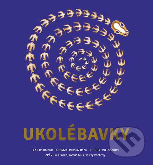 Kniha: Ukolébavky (Robin Král). Pikola, 2017 Kniha: Ukolébavky (Robin Král). Pikola, 2017