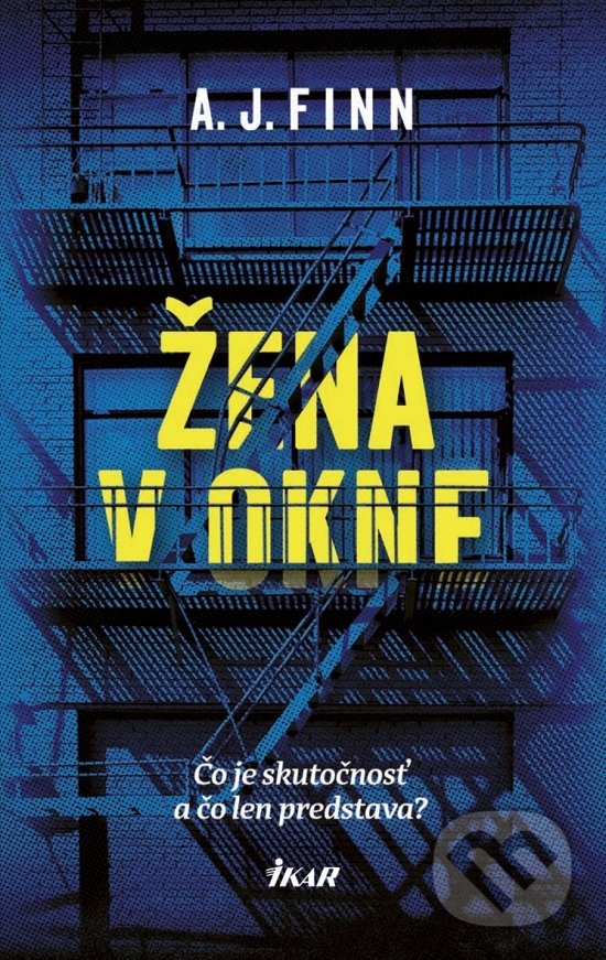 Kniha: Žena v okne (A.J. Finn). Ikar, 2018 Kniha: Žena v okne (A.J. Finn). Ikar, 2018