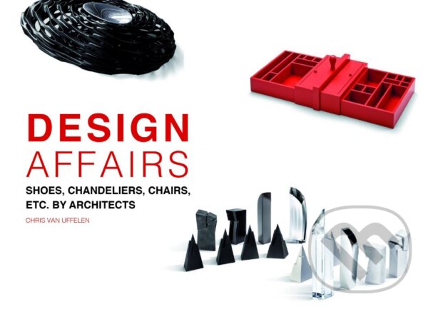 Kniha: Design Affairs (Chris van Uffelen). Braun, 2017 Kniha: Design Affairs (Chris van Uffelen). Braun, 2017