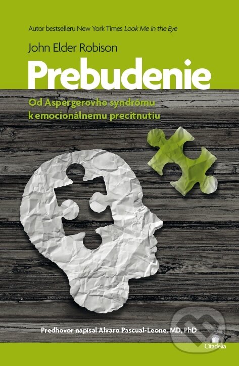 Kniha: Prebudenie (John Elder Robison). Citadella, 2017 Kniha: Prebudenie (John Elder Robison). Citadella, 2017