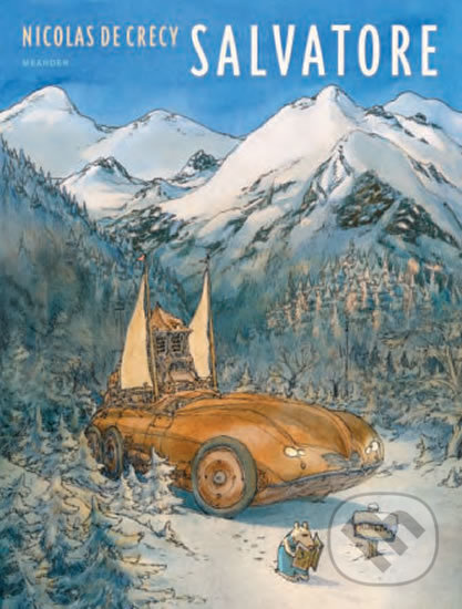 Kniha: Salvatore (Nicolas de Crécy). Meander, 2017 Kniha: Salvatore (Nicolas de Crécy). Meander, 2017