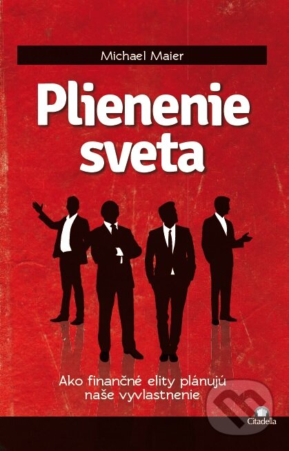 Kniha: Plienenie sveta (Michael Maier). Citadella, 2017 Kniha: Plienenie sveta (Michael Maier). Citadella, 2017