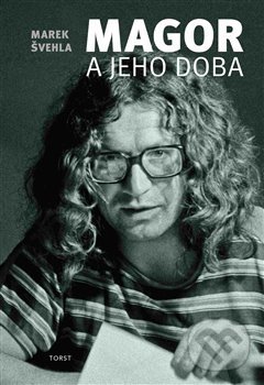Kniha: Magor a jeho doba (Marek Švehla). Torst, 2017 Kniha: Magor a jeho doba (Marek Švehla). Torst, 2017