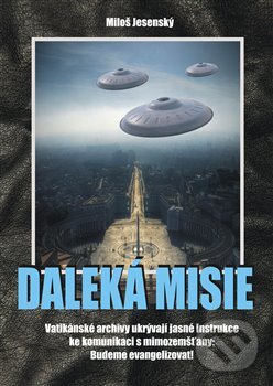 Kniha: Daleká misie (Miloš Jesenský). AOS Publishing, 2017 Kniha: Daleká misie (Miloš Jesenský). AOS Publishing, 2017
