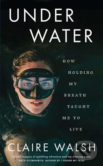 Kniha: Under Water (Claire Walsh). Gill Books, 2023 Kniha: Under Water (Claire Walsh). Gill Books, 2023