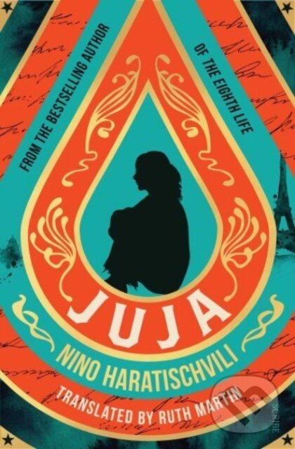 Kniha: Juja (Nino Haratischvili). Scribe Publications, 2023 Kniha: Juja (Nino Haratischvili). Scribe Publications, 2023