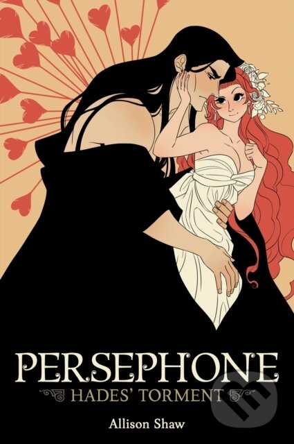 Kniha: Persephone: Hades' Torment (Allison Shaw). Seven Seas, 2021 Kniha: Persephone: Hades' Torment (Allison Shaw). Seven Seas, 2021