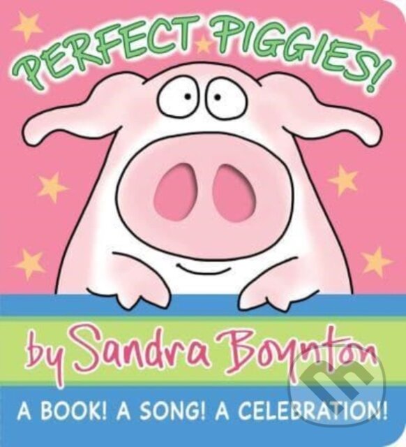 Kniha: Perfect Piggies! (Sandra Boynton). , 2023 Kniha: Perfect Piggies! (Sandra Boynton). , 2023