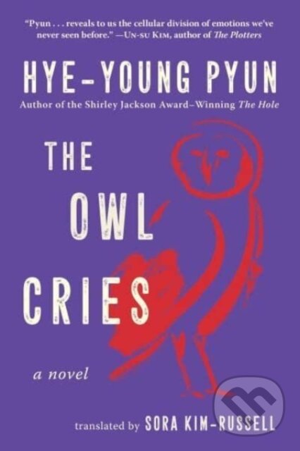 Kniha: The Owl Cries (Hye-young Pyun). , 2023 Kniha: The Owl Cries (Hye-young Pyun). , 2023