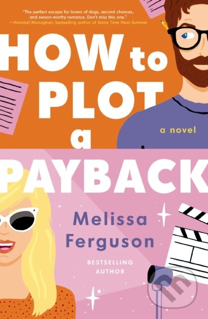 Kniha: How to Plot a Payback (Melissa Ferguson). Thomas Nelson Publishers, 2024 Kniha: How to Plot a Payback (Melissa Ferguson). Thomas Nelson Publishers, 2024